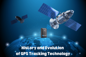 History and Evolution of GPS Tracking Technology